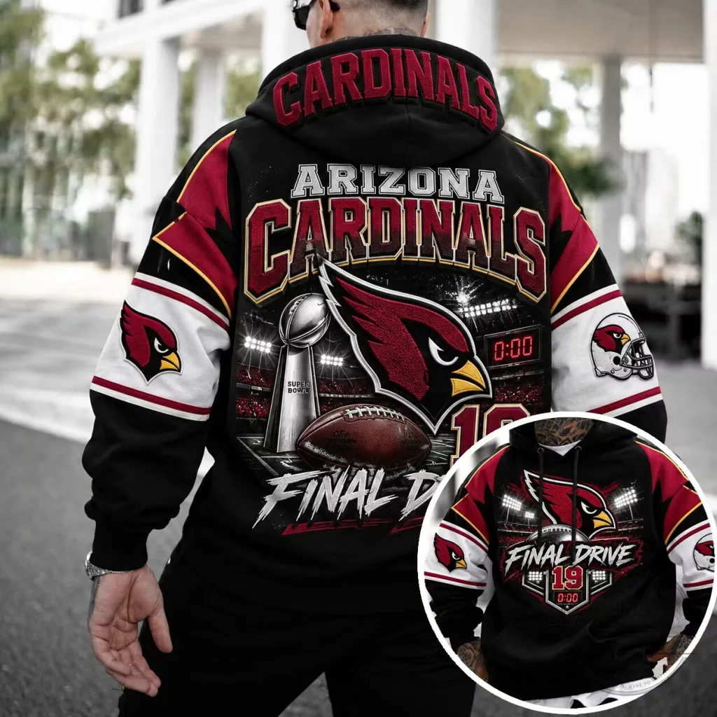 Arizona Cardinals Super Bowl Final Drive Football Team Hoodie Arizona Cardinals Super Bowl Final Drive Football Team Hoodie